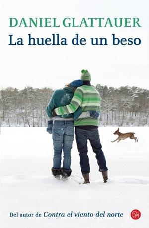 HUELLA DE UN BESO, LA | 9788466328746 | GLATTAUER, DANIEL | Llibreria Drac - Llibreria d'Olot | Comprar llibres en català i castellà online