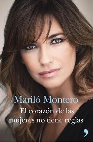 CORAZÓN DE LAS MUJERES NO TIENE REGLAS, EL | 9788499984520 | MONTERO, MARILO | Llibreria Drac - Llibreria d'Olot | Comprar llibres en català i castellà online