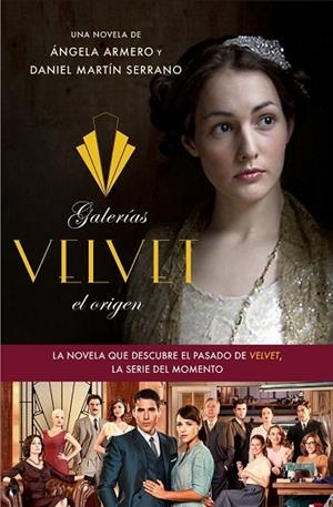 GALERÍAS VELVET EL ORIGEN | 9788408126331 | ARMERO, ÁNGELA; MARTÍN, DANIEL | Llibreria Drac - Librería de Olot | Comprar libros en catalán y castellano online