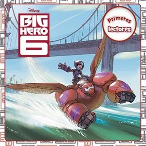 BIG HERO 6. PRIMEROS LECTORES | 9788499516226 | DISNEY | Llibreria Drac - Llibreria d'Olot | Comprar llibres en català i castellà online