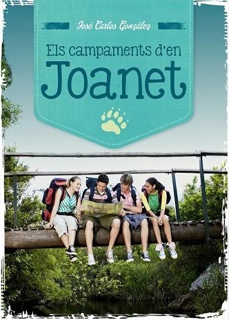 CAMPAMENTS D'EN JOANET, ELS | 9788499793269 | GONZÁLEZ, JOSÉ CARLOS | Llibreria Drac - Librería de Olot | Comprar libros en catalán y castellano online