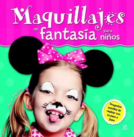 MAQUILLAJES DE FANTASÍA PARA NIÑOS | 9788466230155 | AAVV | Llibreria Drac - Llibreria d'Olot | Comprar llibres en català i castellà online