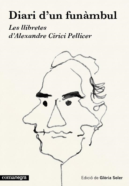 DIARI D'UN FUNÀMBUL. LES LLIBRETES D'ALEXANDRE CIRICI PELLICER | 9788416033454 | SOLER, GLÒRIA | Llibreria Drac - Llibreria d'Olot | Comprar llibres en català i castellà online