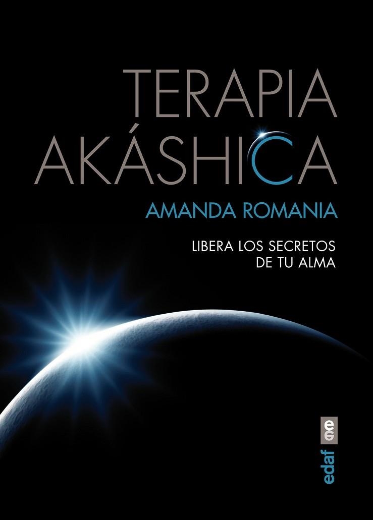 TERAPIA AKÁSHICA | 9788441434547 | ROMANIA, AMANDA | Llibreria Drac - Llibreria d'Olot | Comprar llibres en català i castellà online