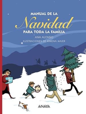 MANUAL DE LA NAVIDAD PARA TODA LA FAMILIA | 9788467861723 | ALONSO, ANA | Llibreria Drac - Llibreria d'Olot | Comprar llibres en català i castellà online