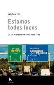 ESTAMOS TODOS LOCOS | 9788424928933 | LAURENT, ERIC | Llibreria Drac - Llibreria d'Olot | Comprar llibres en català i castellà online