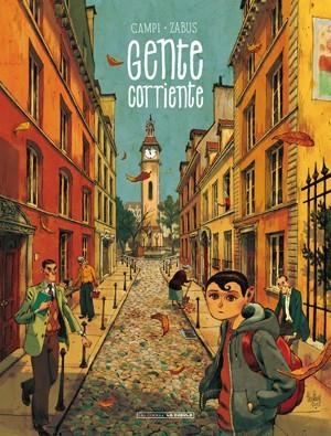 GENTE CORRIENTE | 9788415724810 | CAMPI, THOMAS; ZABUS, VINCENT | Llibreria Drac - Llibreria d'Olot | Comprar llibres en català i castellà online