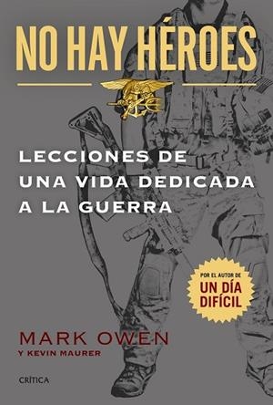 NO HAY HÉROES | 9788498927603 | OWEN, MARK ; MAURER, KEVIN | Llibreria Drac - Llibreria d'Olot | Comprar llibres en català i castellà online