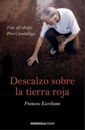 DESCALZO SOBRE LA TIERRA ROJA | 9788499423562 | ESCRIBANO, FRANCESC | Llibreria Drac - Librería de Olot | Comprar libros en catalán y castellano online