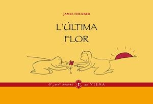 ÚLTIMA FLOR, L' | 9788483308134 | THURBER, JAMES | Llibreria Drac - Librería de Olot | Comprar libros en catalán y castellano online