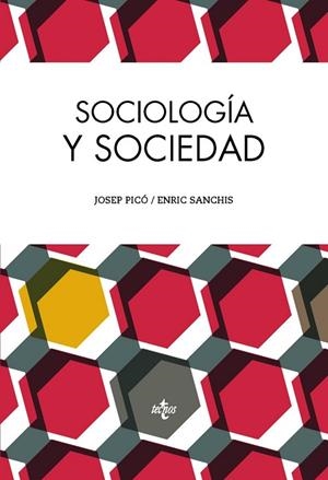 SOCIOLOGÍA Y SOCIEDAD | 9788430962877 | PICÓ, JOSEP; SANCHIS, ENRIC | Llibreria Drac - Llibreria d'Olot | Comprar llibres en català i castellà online