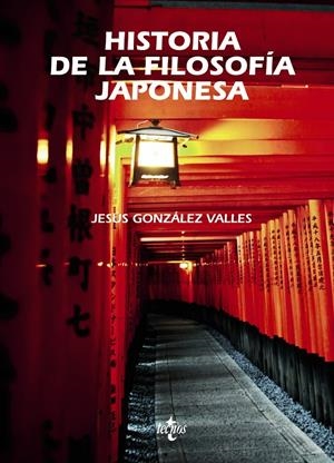 HISTORIA DE LA FILOSOFÍA JAPONESA | 9788430963362 | GONZÁLEZ, JESÚS | Llibreria Drac - Llibreria d'Olot | Comprar llibres en català i castellà online