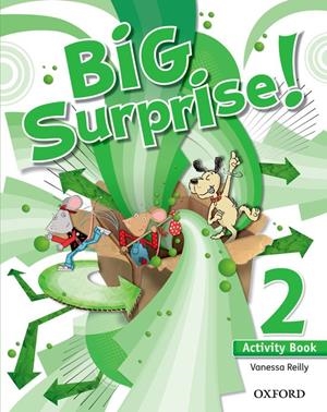 BIG SURPRISE 2: ACTIVITY BOOK | 9780194516433 | REILLY, VANESSA | Llibreria Drac - Llibreria d'Olot | Comprar llibres en català i castellà online