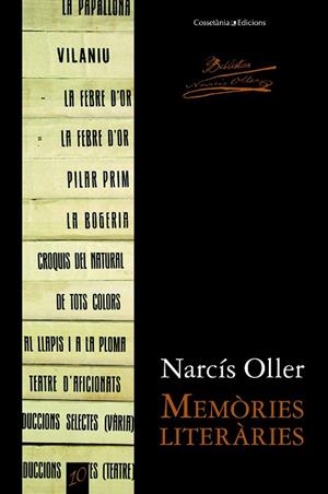 MEMÒRIES HISTORIA DE MOS LLIBRES I RELACIONS LITERARIES | 9788490342657 | OLLER, NARCÍS | Llibreria Drac - Llibreria d'Olot | Comprar llibres en català i castellà online