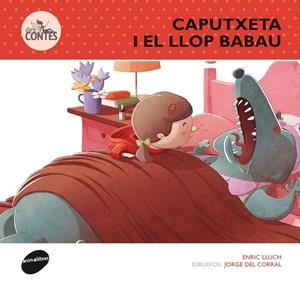 CAPUTXETA I EL LLOP BABAU, LA ( DESCONTES 1 ) | 9788415975236 | LLUCH, ENRICH | Llibreria Drac - Librería de Olot | Comprar libros en catalán y castellano online