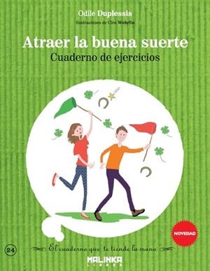 CUADERNO DE EJERCICIOS PARA ATRAER LA BUENA SUERTE | 9788415322924 | DUPLESSIS, ODILE | Llibreria Drac - Llibreria d'Olot | Comprar llibres en català i castellà online