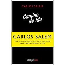 CAMINO DE IDA | 9788416259014 | SALEM, CARLOS | Llibreria Drac - Librería de Olot | Comprar libros en catalán y castellano online