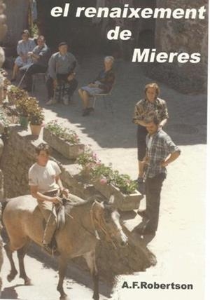 RENAIXEMENT DE MIERES, EL | 9000000006274 | ROBERTSON, A.F. | Llibreria Drac - Llibreria d'Olot | Comprar llibres en català i castellà online