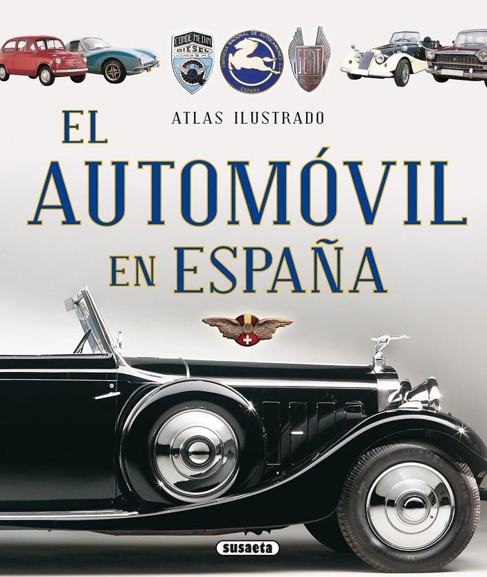 ATLAS ILUSTRADO EL AUTOMÓVIL EN ESPAÑA | 9788467737691 | AAVV | Llibreria Drac - Llibreria d'Olot | Comprar llibres en català i castellà online