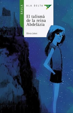 TALISMÀ DE LA REINA ABDELÀZIA, EL  | 9788447928231 | LLOBET, GLÒRIA | Llibreria Drac - Llibreria d'Olot | Comprar llibres en català i castellà online