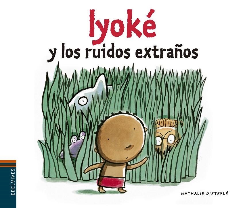 IYOKÉ Y LOS RUIDOS EXTRAÑOS | 9788426394477 | DIETERLÉ, NATHALIE | Llibreria Drac - Llibreria d'Olot | Comprar llibres en català i castellà online