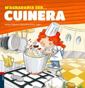 M'AGRADARIA SER CUINERA | 9788447928491 | OBIOLS, ANNA | Llibreria Drac - Llibreria d'Olot | Comprar llibres en català i castellà online