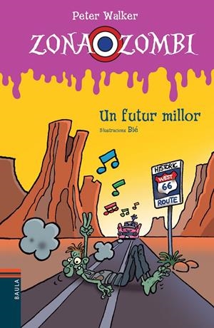 FUTUR MILLOR, UN (ZONA ZOMBI 10) | 9788447928545 | WALKER, PETER | Llibreria Drac - Llibreria d'Olot | Comprar llibres en català i castellà online