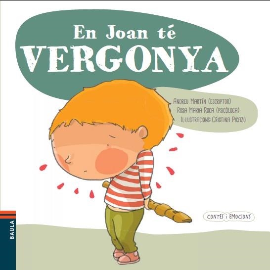 EN JOAN TÉ VERGONYA (CONTES I EMOCIONS) | 9788447928590 | MARTÍN, ANDREU ; ROCA, ROSA MARIA | Llibreria Drac - Llibreria d'Olot | Comprar llibres en català i castellà online