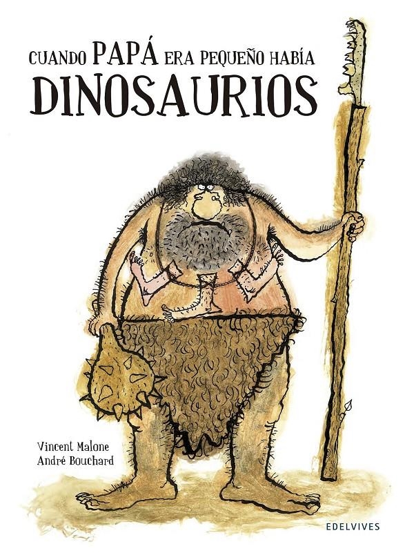 CUANDO PAPÁ ERA PEQUEÑO HABÍA DINOSAURIOS | 9788426394743 | MALONE, VICENT  | Llibreria Drac - Llibreria d'Olot | Comprar llibres en català i castellà online