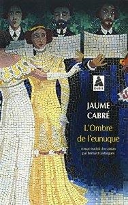 OMBRE DE L'EUNUQUE, L' | 9782330034405 | CABRE, JAUME | Llibreria Drac - Llibreria d'Olot | Comprar llibres en català i castellà online