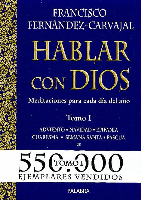 HABLAR CON DIOS. TOMO I | 9788482397955 | FERNÁNDEZ-CARVAJAL, FRANCISCO | Llibreria Drac - Llibreria d'Olot | Comprar llibres en català i castellà online