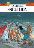 CIUDAD ENGULLIDA, LA (LAS AVENTURAS DE ALIX 28) | 9788493935603 | MARTIN, JACQUES ; FERRY | Llibreria Drac - Llibreria d'Olot | Comprar llibres en català i castellà online