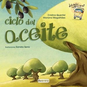 CICLO DEL ACEITE | 9788444149394 | QUENTAL, CRISTINA; MAGALHAES, MARIANA | Llibreria Drac - Llibreria d'Olot | Comprar llibres en català i castellà online