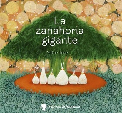 ZANAHORIA GIGANTE, LA | 9788494201943 | TONE, SATOE | Llibreria Drac - Llibreria d'Olot | Comprar llibres en català i castellà online