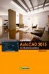 APRENDER AUTOCAD 2015 CON 100 EJERCICIOS PRÁCTICOS | 9788426721846 | MEDIAACTIVE | Llibreria Drac - Llibreria d'Olot | Comprar llibres en català i castellà online