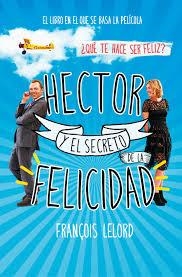 HECTOR Y EL SECRETO DE LA FELICIDAD | 9788490624449 | LELORD, FRANÇOIS | Llibreria Drac - Llibreria d'Olot | Comprar llibres en català i castellà online