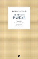 ARTE DE PASEAR, EL | 9788494084492 | GOTTLOB SCHELLE, KARL  | Llibreria Drac - Llibreria d'Olot | Comprar llibres en català i castellà online