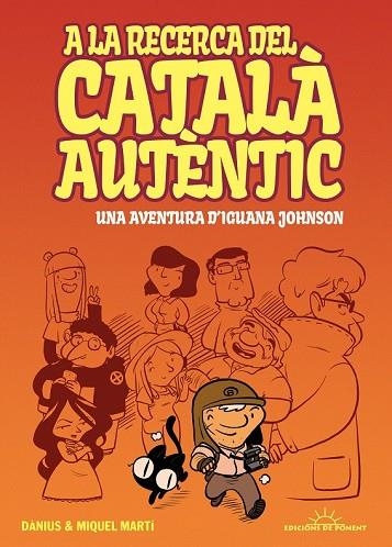 A LA RECERCA DEL CATALÀ AUTÈNTIC | 9788415944157 | MARTÍ, MIQUEL | Llibreria Drac - Llibreria d'Olot | Comprar llibres en català i castellà online