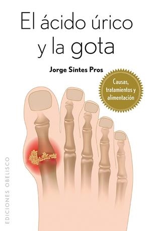 ÁCIDO ÚRICO Y LA GOTA | 9788415968207 | SINTES, JORGE | Llibreria Drac - Llibreria d'Olot | Comprar llibres en català i castellà online