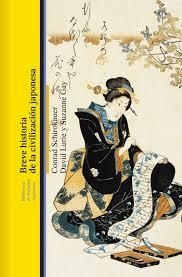 BREVE HISTORIA DE LA CIVILIZACIÓN JAPONESA | 9788472906549 | SCHIROKAUER, CONRAD ; LURIE, DAVID ; GAY, SUZANNE | Llibreria Drac - Llibreria d'Olot | Comprar llibres en català i castellà online