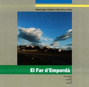 FAR D'EMPORDÀ, EL | 9788415808190 | SERNA, ERIKA ; EGEA, ANTONI | Llibreria Drac - Llibreria d'Olot | Comprar llibres en català i castellà online