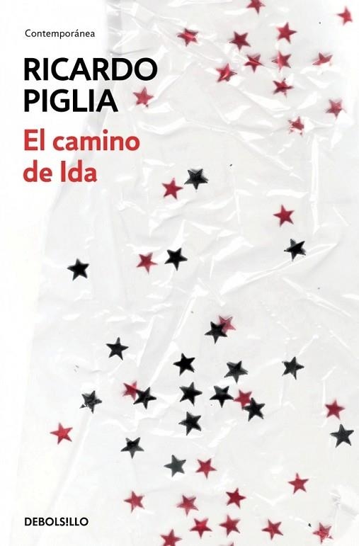 CAMINO DE IDA, EL | 9788490624371 | PIGLIA, RICARDO | Llibreria Drac - Librería de Olot | Comprar libros en catalán y castellano online