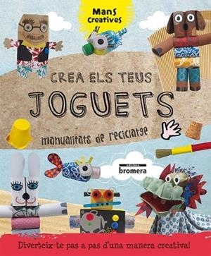 CREA ELS TEUS JOGUETS | 9788490261750 | RIBÓN, MARTA | Llibreria Drac - Llibreria d'Olot | Comprar llibres en català i castellà online