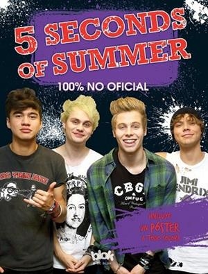 5 SECONDS OF SUMMER. 100% NO OFICIAL | 9788416075270 | Llibreria Drac - Llibreria d'Olot | Comprar llibres en català i castellà online