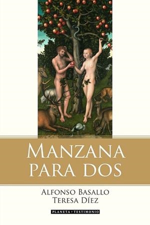 MANZANA PARA DOS | 9788408135296 | BASALLO, ALFONSO; DÍEZ, TERESA | Llibreria Drac - Llibreria d'Olot | Comprar llibres en català i castellà online