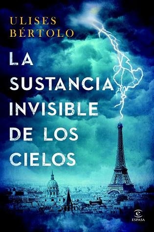 SUSTANCIA INVISIBLE DE LOS CIELOS, LA | 9788467043464 | BÉRTOLO, ULISES | Llibreria Drac - Llibreria d'Olot | Comprar llibres en català i castellà online