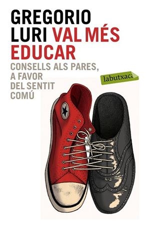 VAL MÉS EDUCAR | 9788499309354 | LURI, GREGORIO | Llibreria Drac - Llibreria d'Olot | Comprar llibres en català i castellà online