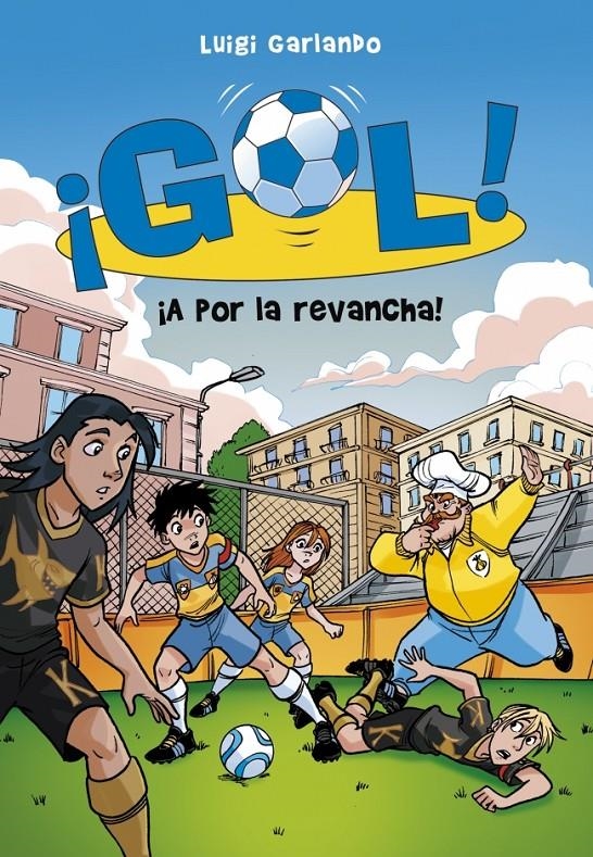 A POR LA REVANCHA! (GOL 30) | 9788490433577 | GARLANDO, LUIGI | Llibreria Drac - Llibreria d'Olot | Comprar llibres en català i castellà online