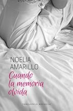 CUANDO LA MEMORIA OLVIDA | 9788415952565 | AMARILLO, NOELIA | Llibreria Drac - Llibreria d'Olot | Comprar llibres en català i castellà online