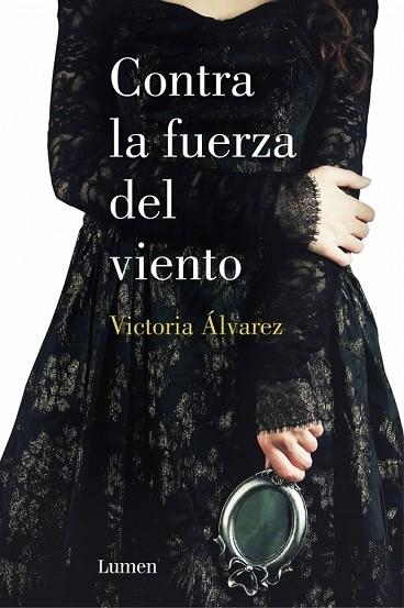 CONTRA LA FUERZA DEL VIENTO | 9788426401526 | ALVAREZ, VICTORIA | Llibreria Drac - Llibreria d'Olot | Comprar llibres en català i castellà online